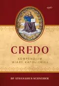 Credo. Kompendium wiary katolickiej