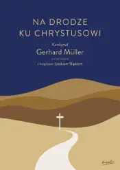 Na drodze ku Chrystusowi