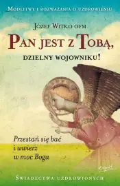 Pan jest z Tobą, dzielny wojowniku