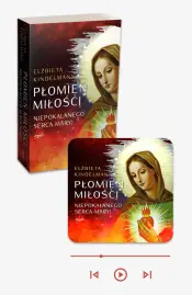 Płomień Miłości Niepokalanego Serca Maryi - książka papierowa + audiobook w aplikacji Esprit Audio