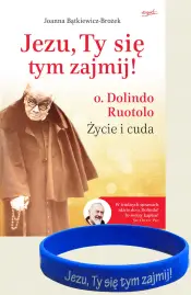 Jezu, Ty się tym zajmij! KSIĄŻKA I OPASKA Z MODLITWĄ