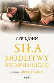 Siła modlitwy wstawienniczej