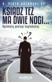 Ksiądz też ma dwie nogi...