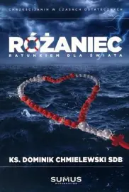 Różaniec ratunkiem dla świata