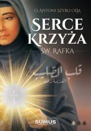 Serce krzyża, św. Rafka