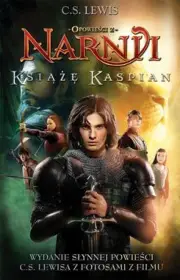 Opowieści z Narnii. Książę Kaspian