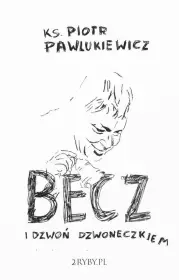 Becz i dzwoń dzwoneczkiem