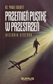 Przemień pustkę w przestrzeń