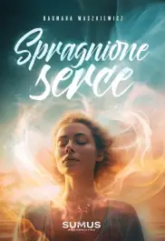 Spragnione serce