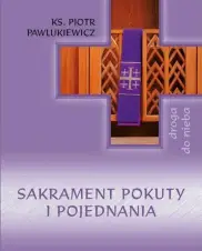 Sakrament Pokuty i Pojednania
