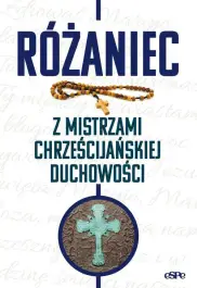 Różaniec z Mistrzami Chrześcijańskiej Duchowości