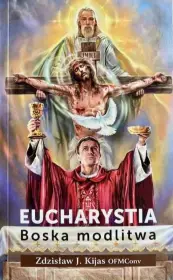 Eucharystia. Boska modlitwa