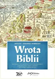 Wrota Biblii. Materiały dla lepszego zrozumienia Biblii: chronologie, mapy i grafiki dotyczące każdej księgi