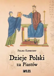 Dzieje Polski  za Piastów