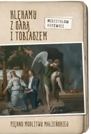 Klękamy z Sarą i Tobiaszem