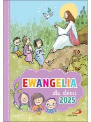 Ewangelia dla dzieci 2025