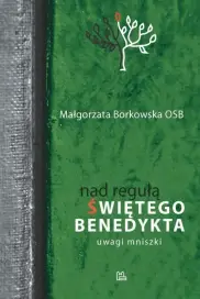 Nad regułą świętego Benedykta 