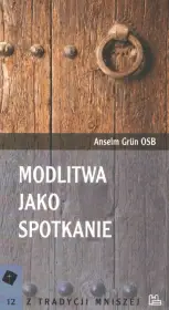 Modlitwa jako spotkanie