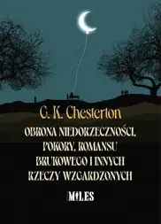 Obrona niedorzeczności, pokory, romansu brukowego i innych rzeczy wzgardzonych 