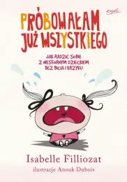 Próbowałam już wszystkiego!