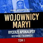 Wojownicy Maryi, t. 1 - Audiobook
