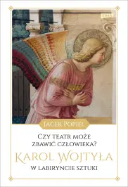 Czy teatr może zbawić człowieka? 