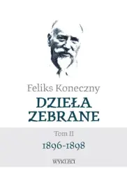 Feliks Koneczny. Dzieła zebrane t.2