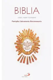 Biblia ST i NT Pamiątka Sakramentu Bierzmowania