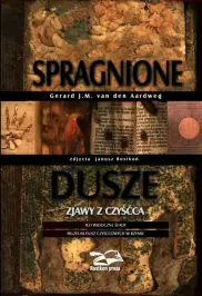 Spragnione dusze. Zjawy z czyśćca