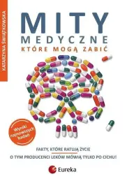 Mity medyczne, które mogą zabić