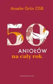 50 aniołów na cały rok Tytuł oryginalny: 50 Engel für d
