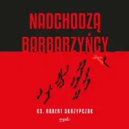 Nadchodzą barbarzyńcy - Audiobook