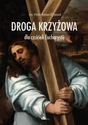 Droga Krzyżowa dla czcicieli Eucharystii