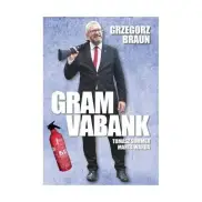 Grzegorz Braun Gram vabank 