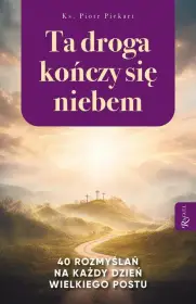 Ta droga kończy się niebem
