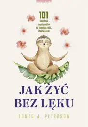 Jak żyć bez lęku 