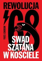 Swąd Szatana w Kościele. Rewolucja ‘68
