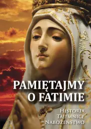 Pamiętajmy o Fatimie