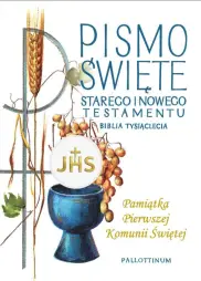 Pismo Święte ST i NT. Pamiątka Pierwszej Komunii Świętej. Biblia tysiąclecia