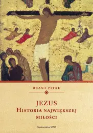 Jezus Historia największej miłości