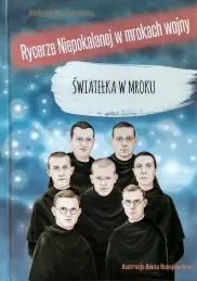 Rycerze Niepokalanej w mrokach wojny