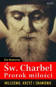 Św. Szarbel - prorok miłości