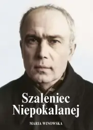 Szaleniec Niepokalanej