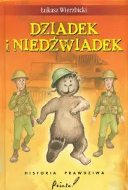 Dziadek i niedźwiadek Historia prawdziwa