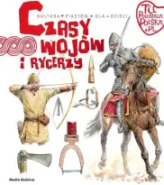 Czasy wojów i rycerzy