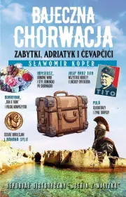 Bajeczna Chorwacja 