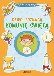 Dzieci poznają Komunię Świętą