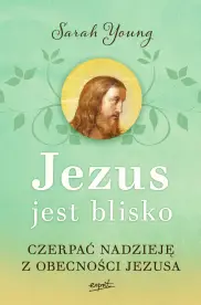 Jezus jest blisko