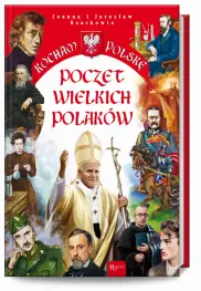 Poczet Wielkich Polaków Kocham Polskę