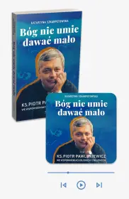  Bóg nie umie dawać mało. PAKIET Książka + Audiobook w aplikacji Esprit Audio